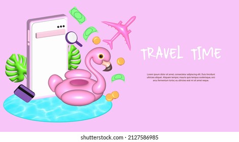 Time to travel, inflatable flamingo, plane, monstera leaves, smartphone, card, money and swimming pool 3d render, Time to travel with text in empty space, editable, vector illustration.