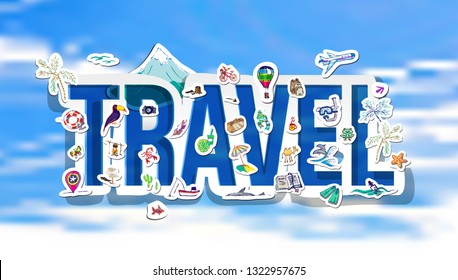 Time to travel inscription. Summer holidays, ocean vacation, mountain trip. Vector vacation Doodle stickers with adventure objects.
Cute trendy flat print, label, Sketch cartoon logo for travel lovers