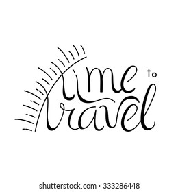 Time to travel lettering card vector design