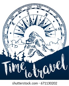 Time to travel. Mountain vintage emblem. Antique compass. Vector mountains, forest, trees. Hand drawn illustration in engraving style for poster and card design. Concept isolated on white background.