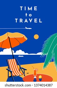 Time to Travel poster. Summer banner with beach, sea, umbrella, chaise longue, cocktail, palm tree, plane, cruise liner. Vacation template with lettering. Vector flat illustration.