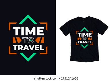 Time to travel quotes t shirt design