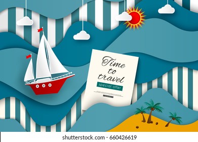 Time to travel. Sailboat in the stylized sea. Sun, clouds, wave, ship. Vector illustration for advertising, travel, tourism, cruises, travel agency, discounts and sales. Paper art 