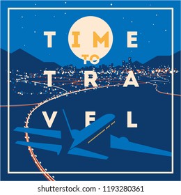 Time to Travel and Summer Holiday poster. Airplane Traveling template poster, badge, vector illustration. Vacation poster with lettering.