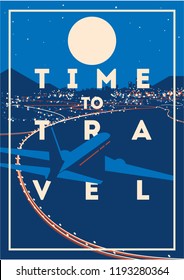 Time to Travel and Summer Holiday poster. Airplane Traveling template poster, badge, vector illustration. Vacation poster with lettering.