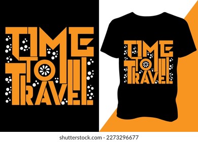 Time to travel T shirt design apparel typography latest design retro design trendy design