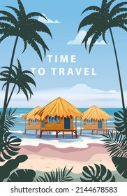 Time to travel. Tropical resort poster vintage. Beach coast traditional huts, palms, ocean. Retro style illustration vector