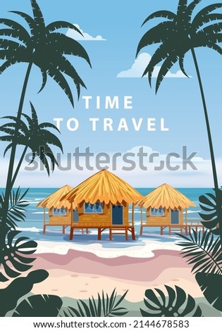 Time to travel. Tropical resort poster vintage. Beach coast traditional huts, palms, ocean. Retro style illustration vector