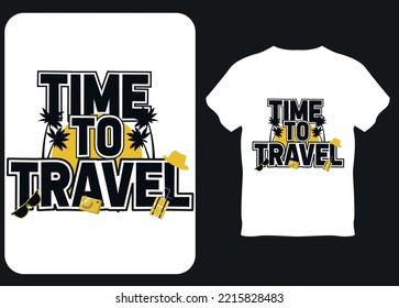 Time to travel typography t shirt design with t shirt background