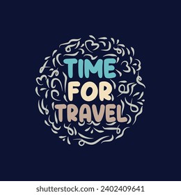 Time For Travel typography t shirt,poster etc design.