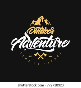 Time to travel. Vintage camping, outdoor adventure emblem.Lettering with axe and mountain. Vector retro label. Logo design templates