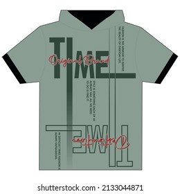 time typography graphic work for latest creative t-shirt design for new fashion trend.