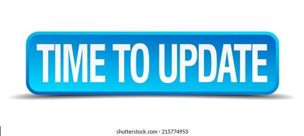 Time to update blue 3d realistic square isolated button