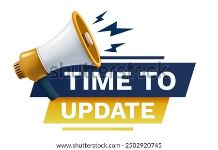 Time to update message, megaphone announces news, banner service. Vector illustration