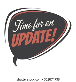 time for an update retro speech bubble