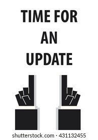 TIME FOR AN UPDATE typography vector illustration