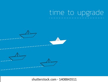 Time to upgrade concept illustration with a folded paper boat.