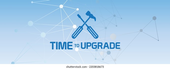 time to upgrade sign on white background