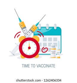 Time to vaccinate concept. Syringes, bottles of vaccine, alarm clock and a calendar. Vector illustration in flat style