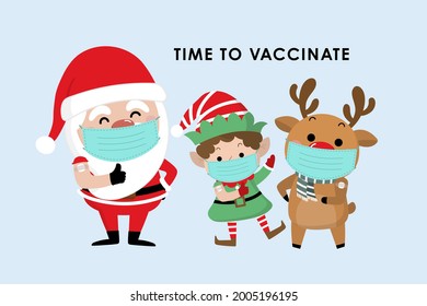 Time to vaccinate corona virus (COVID-19) vaccine with cute Santa Claus, elf and deer. Holidays cartoon character. -vector