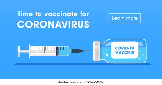 Time to vaccinate for coronavirus. Covid-19 vaccine. Bottle and syringe with vaccine against coronavirus. Web vector banner for medical laboratory.