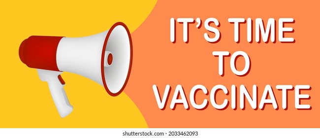 It's time to vaccinate. Get your flu shot here. Coronavirus (COVID-19) Vaccination. Medicine and vaccination concept. Vector illustration with megaphone