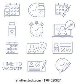 Time to vaccinate icons. Medical card, syringe, vial, calendar, online doctor and other clinical icons. Immunization concept. Health care and protection. Medical treatment. Vector