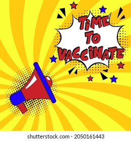 time to vaccinate text. Comic book explosion with text time to vaccinate  promotion symbol. Vector bright cartoon illustration in retro pop art style.  time to vaccinate for banner, web site, flyer