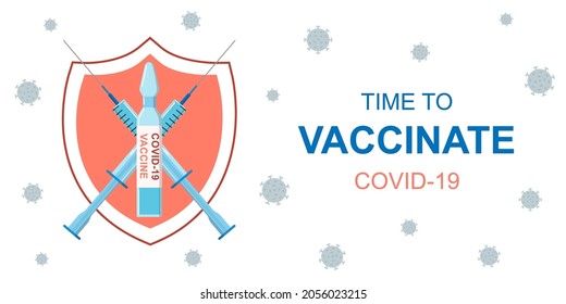 Time to vaccinate vector banner. Vaccination against Coronavirus vector banner. Syringe with vaccin bottle in front of the shield. Covid-19 protection injection. Medical concept with copyspace.