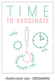 Time to vaccinate vertical poster. Pandemic, epidemic symbol. Protect yourself. Laboratory, vaccination centre logotype. Vector illustration in linear style isolated on a white background.