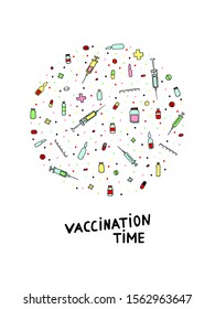 Time for Vaccination! Vector illustration with circle Outline black pharmaceutical hand-drawn elements on a white dots background. Color Poster with text, medicines, syringes, crosses, pills, vaccines
