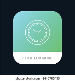 Time, Watch, Minutes, Timer Mobile App Button. Android and IOS Line Version