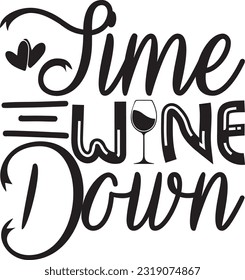 Time Wine Down ; The Best Seller SVG Design svg