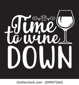 time to wine down vector file svg