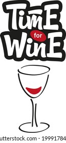 Time for Wine hand drawn vector lettering with wineglass silhouette. Motivational slogan inscription. Design element for menu, sticker, poster, t-shirt, social media, bag, textile, print, cover, flyer