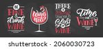 Time for wine. Wine lettering. Modern calligraphy wine quote. Hand sketched inspirational quote. Poster, banner, postcard, card lettering typography template for restaurant, wine shop, cafe, bar.