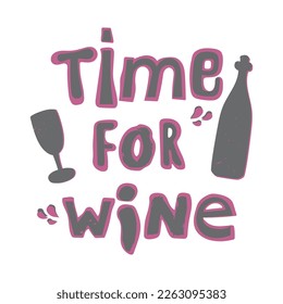 Es hora de vino. Grabado de vino. Decoración de plantilla de tipografía para restaurante, bodega, cafetería, bar. Aislado sobre fondo blanco. 