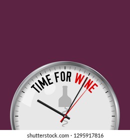 Time for Wine. White Vector Clock with Motivational Slogan. Analog Metal Watch with Glass. Vector Illustration Isolated on Solid Color Background. Bottle and Corkscrew Icon.