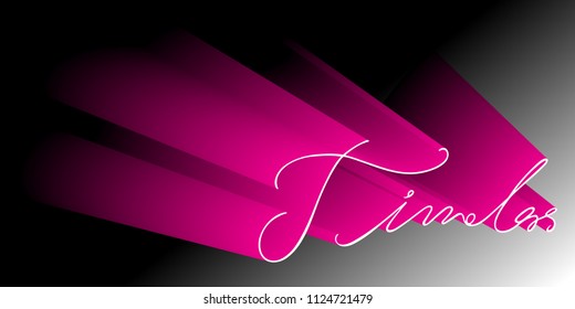 Timeless. Hand lettering, typographic element for your design. Can be printed on T-shirts, bags, banner, posters, invitations, cards, etc