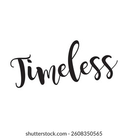 Timeless text on white background.