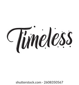 Timeless text on white background.