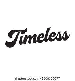 Timeless text on white background.