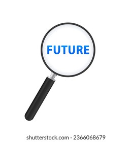 Timeline Concept, Magnifying Optical Glass With Words Future. Vector illustration