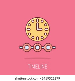 Timeline icon in comic style. Progress cartoon vector illustration on isolated background. Diagram splash effect business concept.