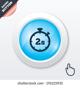 Timer 2 seconds sign icon. Stopwatch symbol. Blue shiny button. Modern UI website button with hand cursor pointer. Vector