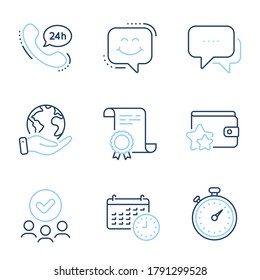 Timer, 24h service and Smile chat line icons set. Diploma certificate, save planet, group of people. Message, Loyalty program and Calendar signs. Stopwatch gadget, Call support, Happy face. Vector