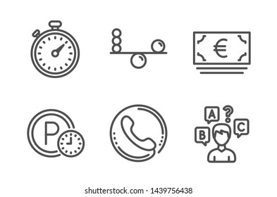 Timer, Balance and Call center icons simple set. Euro currency, Parking time and Quiz test signs. Stopwatch gadget, Concentration. Business set. Line timer icon. Editable stroke. Vector