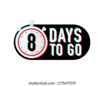 Timer number eight days to go countdown vector illustration template on white background. Vector illustration.