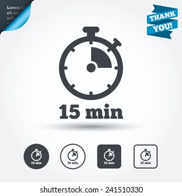 Timer sign icon. 15 minutes stopwatch symbol. Circle and square buttons. Flat design set. Thank you ribbon. Vector