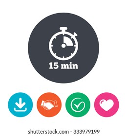 Timer sign icon. 15 minutes stopwatch symbol. Download arrow, handshake, tick and heart. Flat circle buttons.